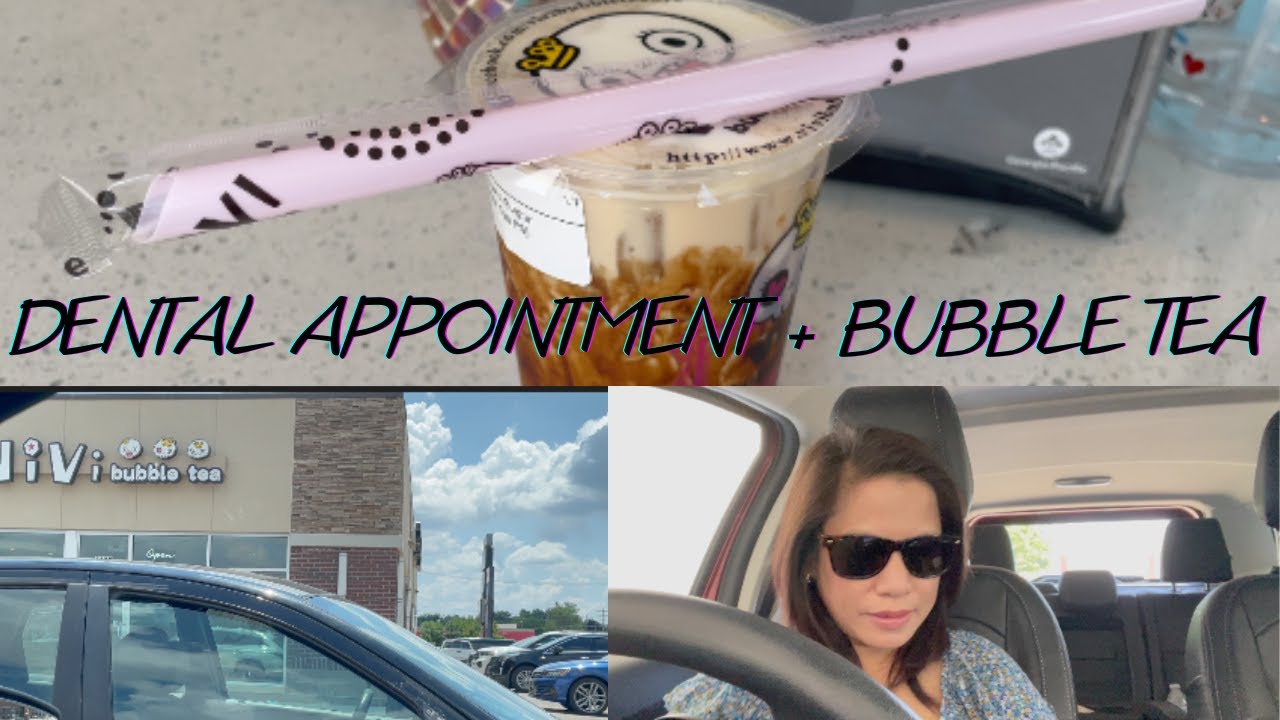 Dental Appointment + Bubble Tea #dental #vivibubbletea #songbirdmaria,