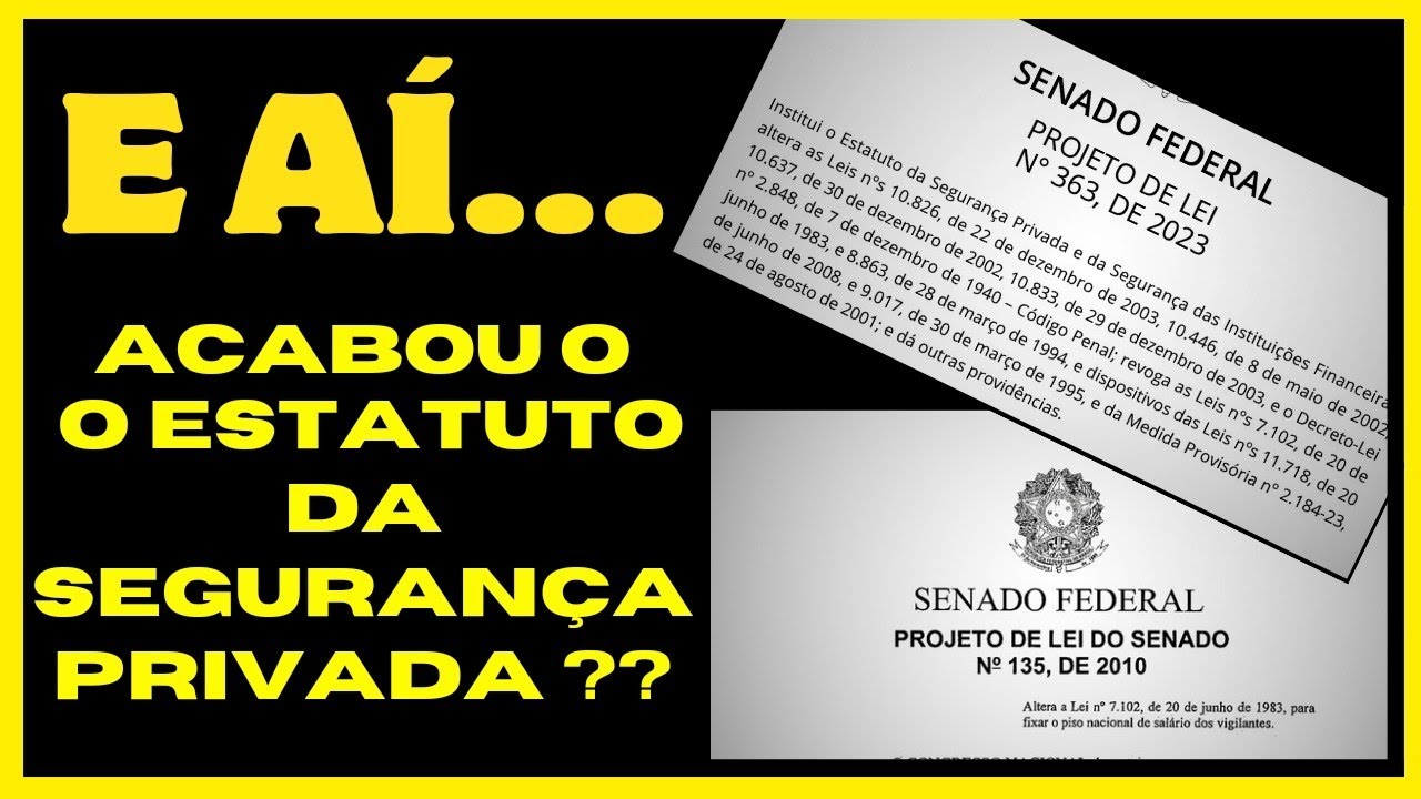 AS MUDANÇAS QUE VIRÃO ATRAVÉS DO ESTATUTO DA SEGURANÇA PRIVADA