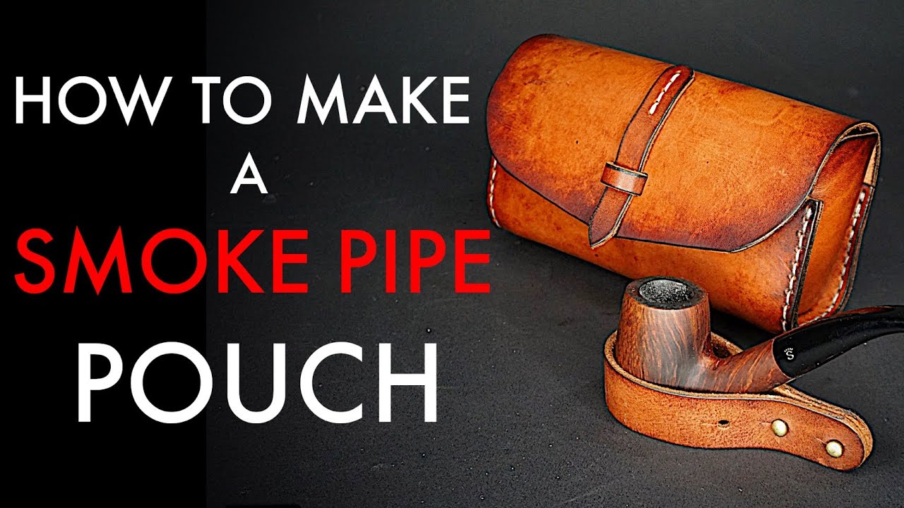 DIY Smoke Pipe Pouch- Tutorial and Pattern Download