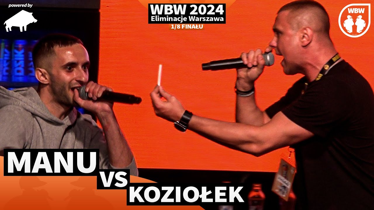 KOZIOŁEK 🆚 MANU 🎤 WBW 2024 powered by DZIK 🎤 el. Warszawa (1/8)