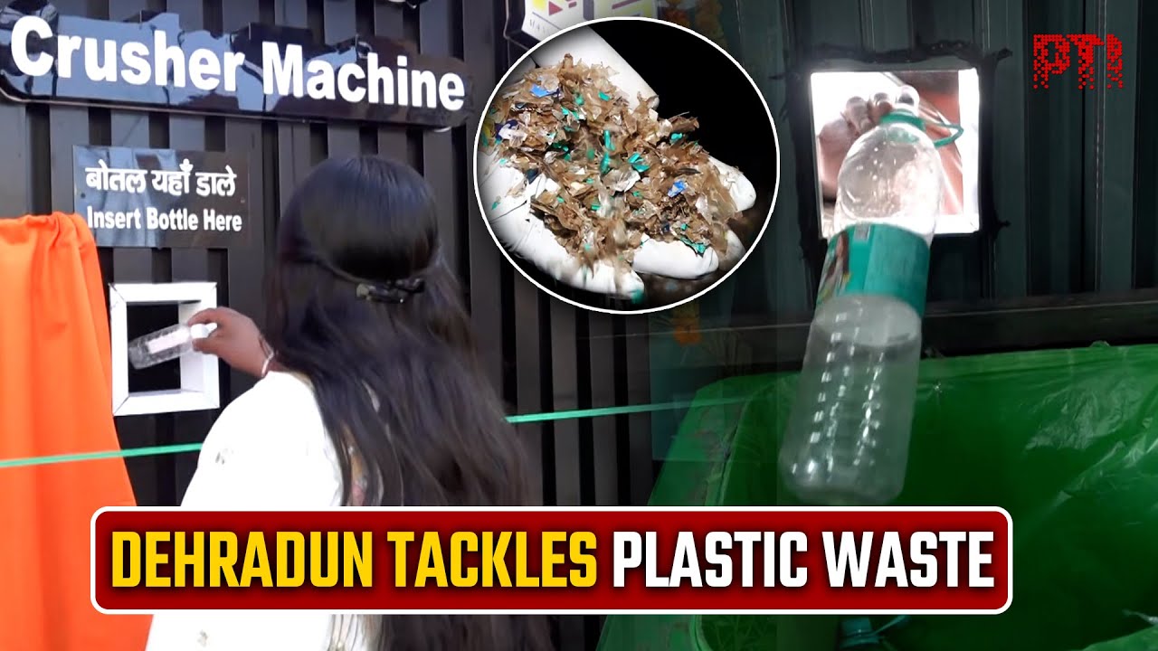 Dehradun civic body installs Automatic Plastic Bottle Crusher to tackle plastic waste