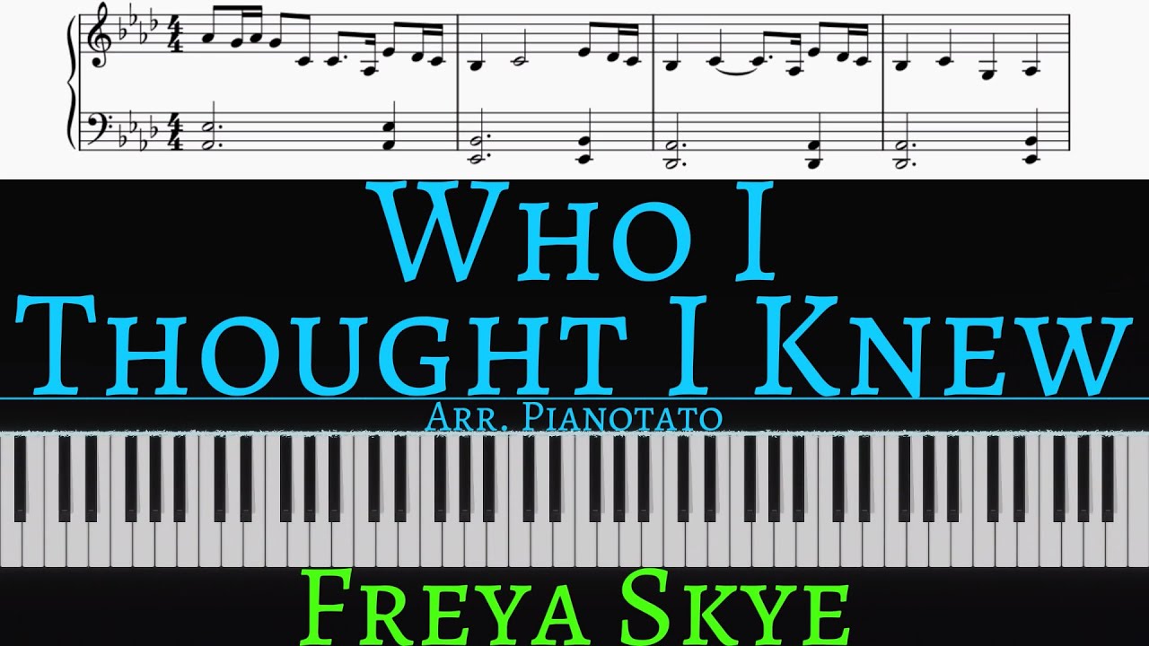 Freya Skye - Who I Thought I Knew | Piano cover by Pianotato