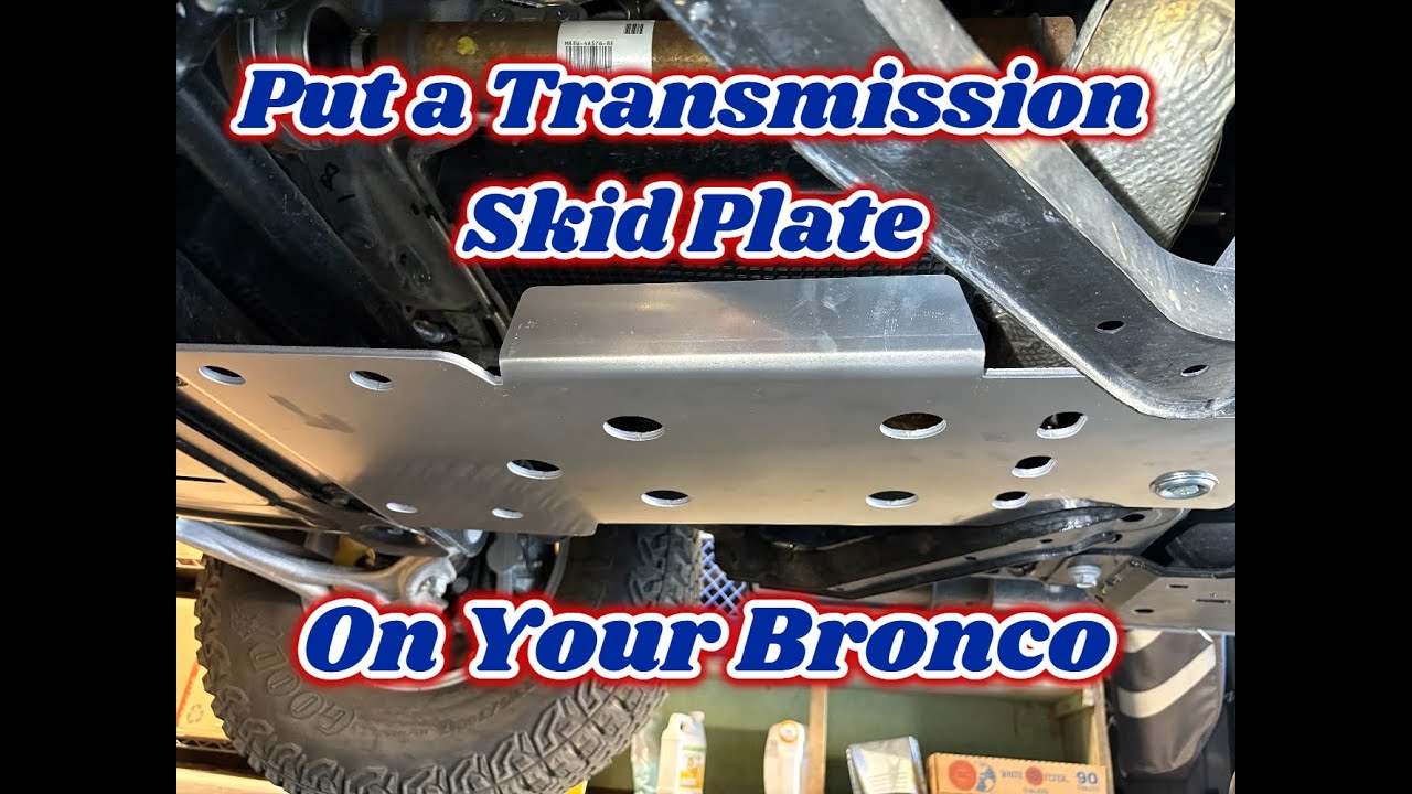 Add a Transmission Skid Plate to your Bronco