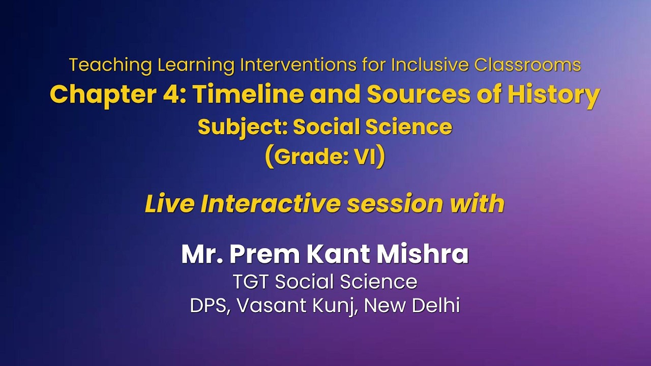 NCERT  Chapter 4: Timeline and Sources of History      Subject: Social Science  (Grade: VI)   Live