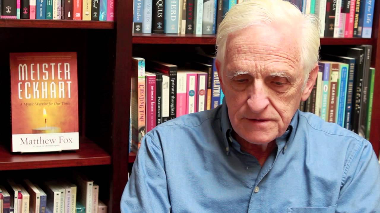 Matthew Fox & Meister Eckhart - Mystic Warriors for Our Time
