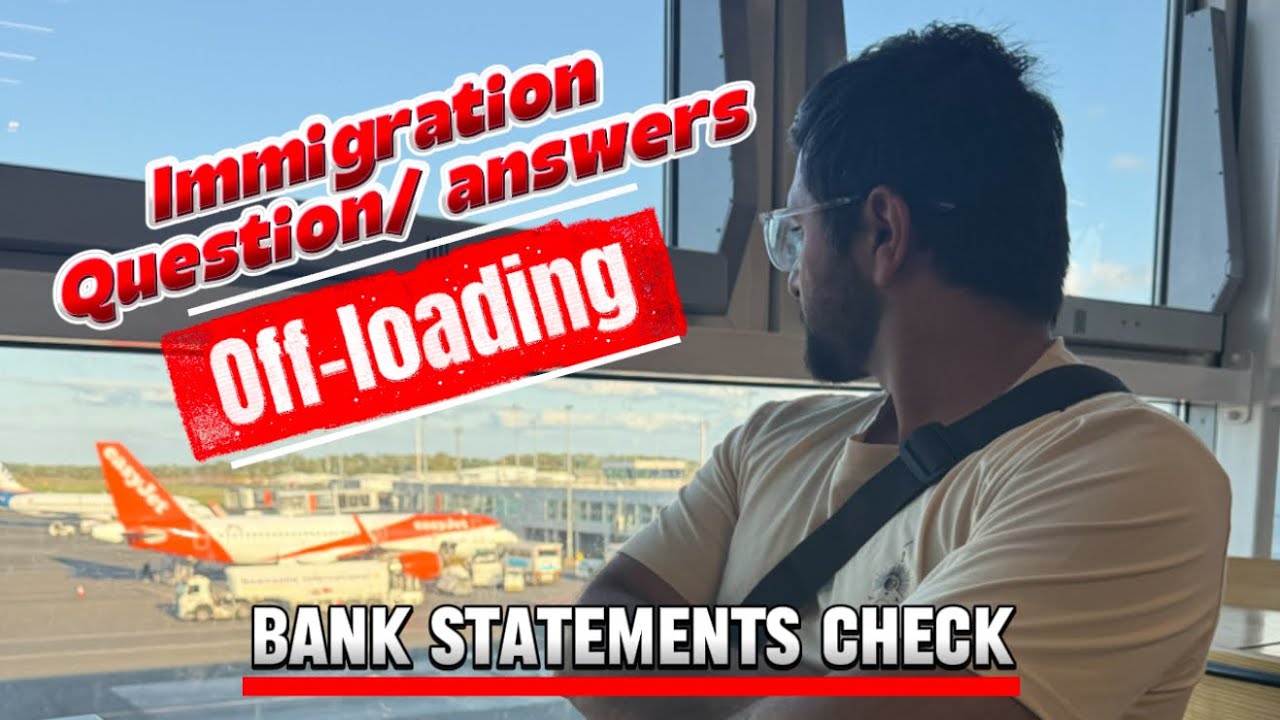 Alert❌| Immigration Questions answers at UK border |Off-loading on Pakistan Airport | Bank statement