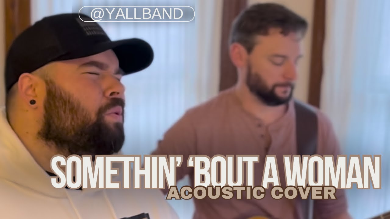 Thomas Rhett & Teddy Swims #acousticcover by #yallband &ldquo;Somethin&rsquo; &lsquo;Bout A Woman&rdquo;