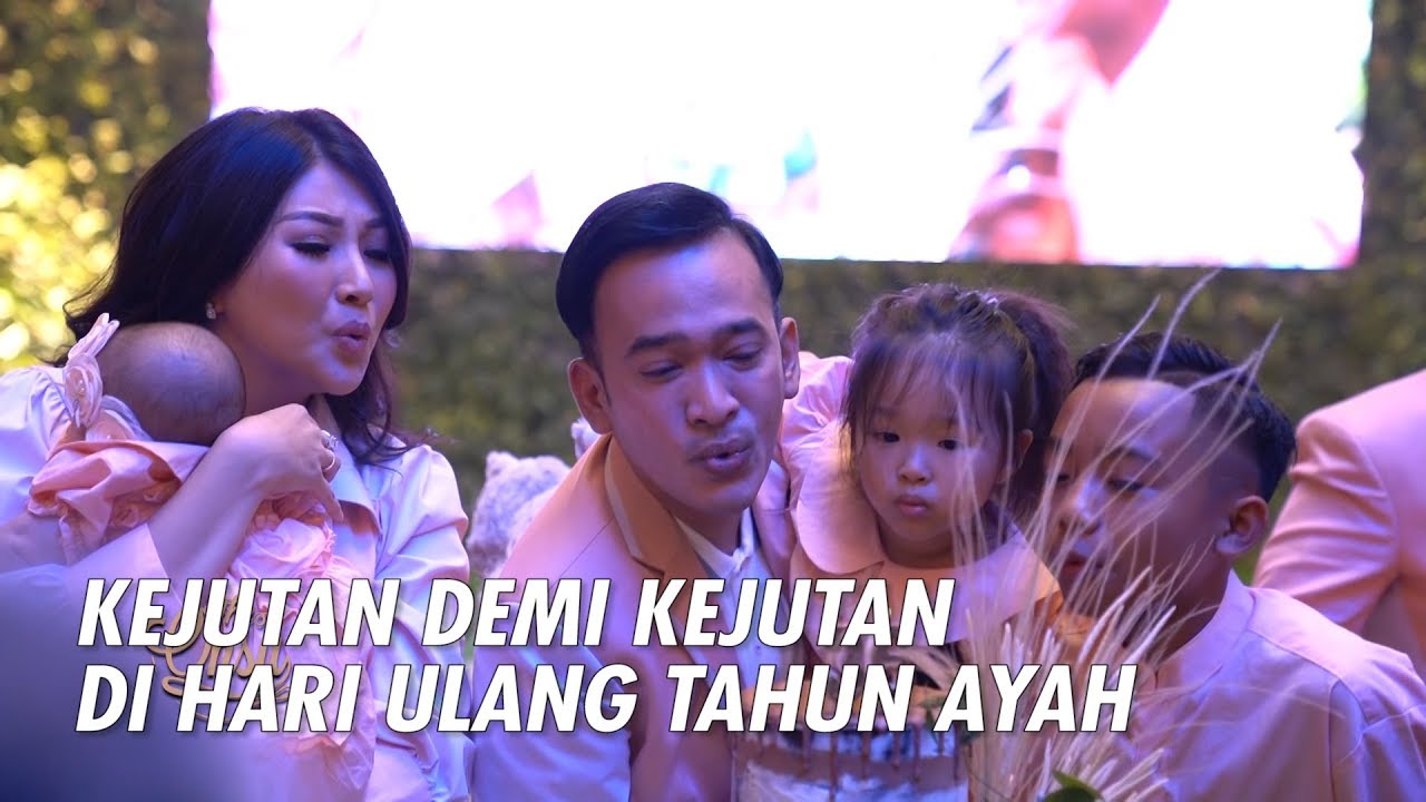 The Onsu Family - KEJUTAN DEMI KEJUTAN DI HARI ULANG TAHUN AYAH