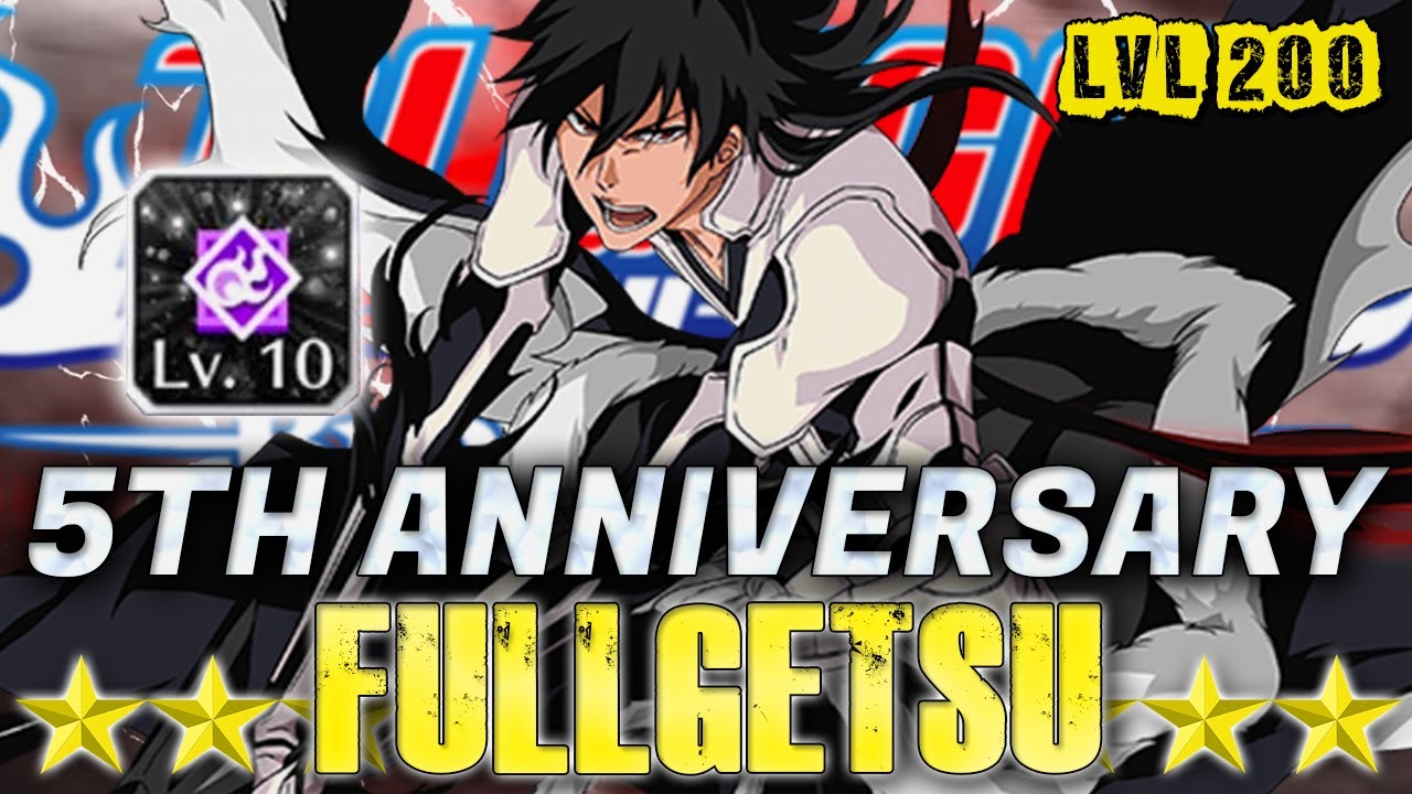5TH ANNIVERSARY FULLGETSU CHARACTER SHOWCASE! [Bleach Brave Souls]