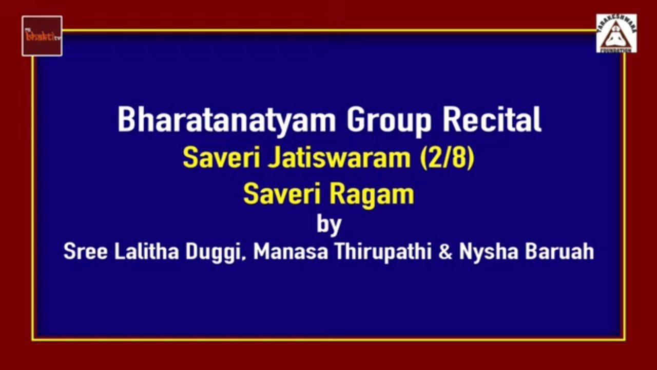 Bharatanatyam Group Recital (2/8) || Saveri Jatiswaram || Tarakeshwara Foundation || My Bhaktitv