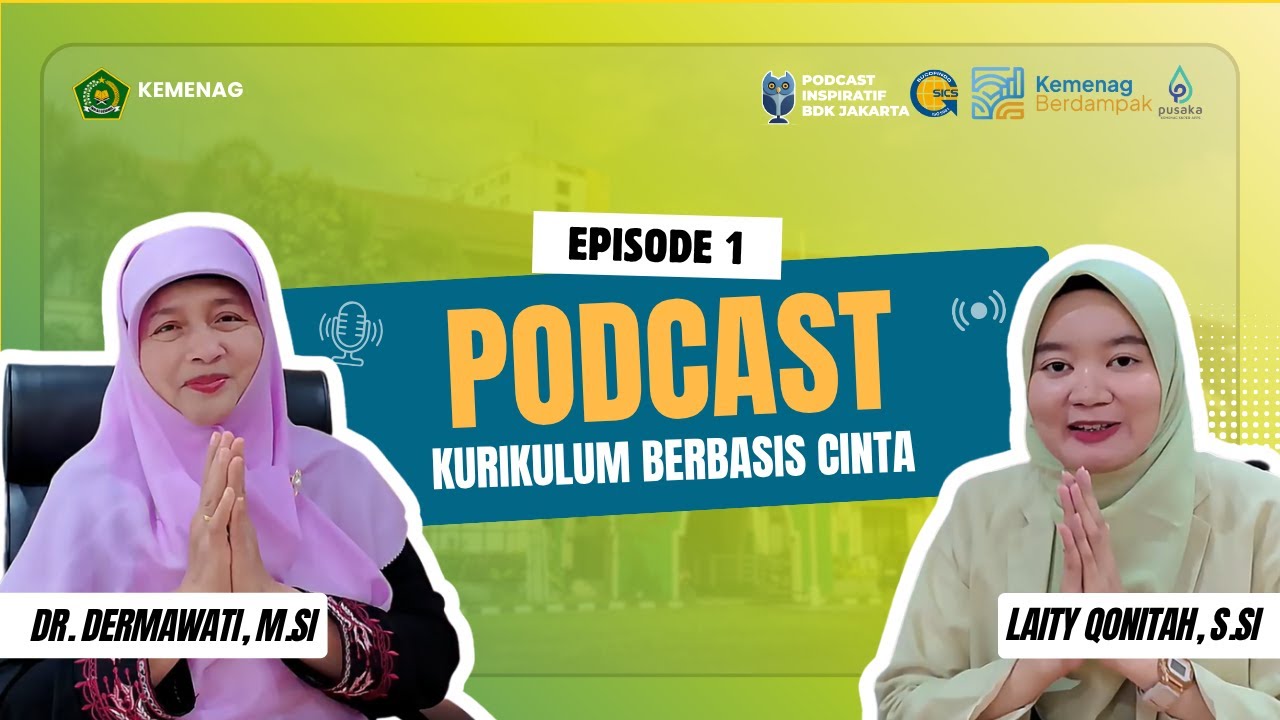 Episode 1 Podcast Inspiratif BDK Jakarta: Memahami Kurikulum Berbasis Cinta