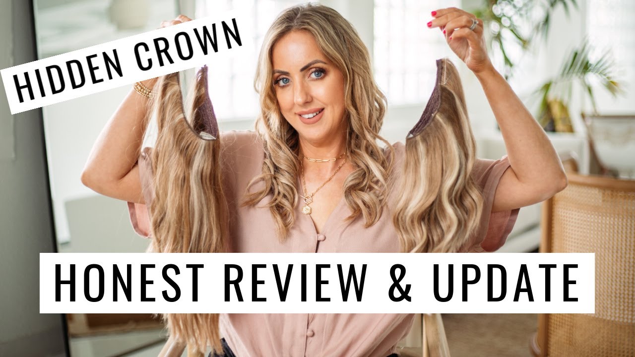 Hidden Crown Hair Extensions - Honest Review & Update After 4 Years!