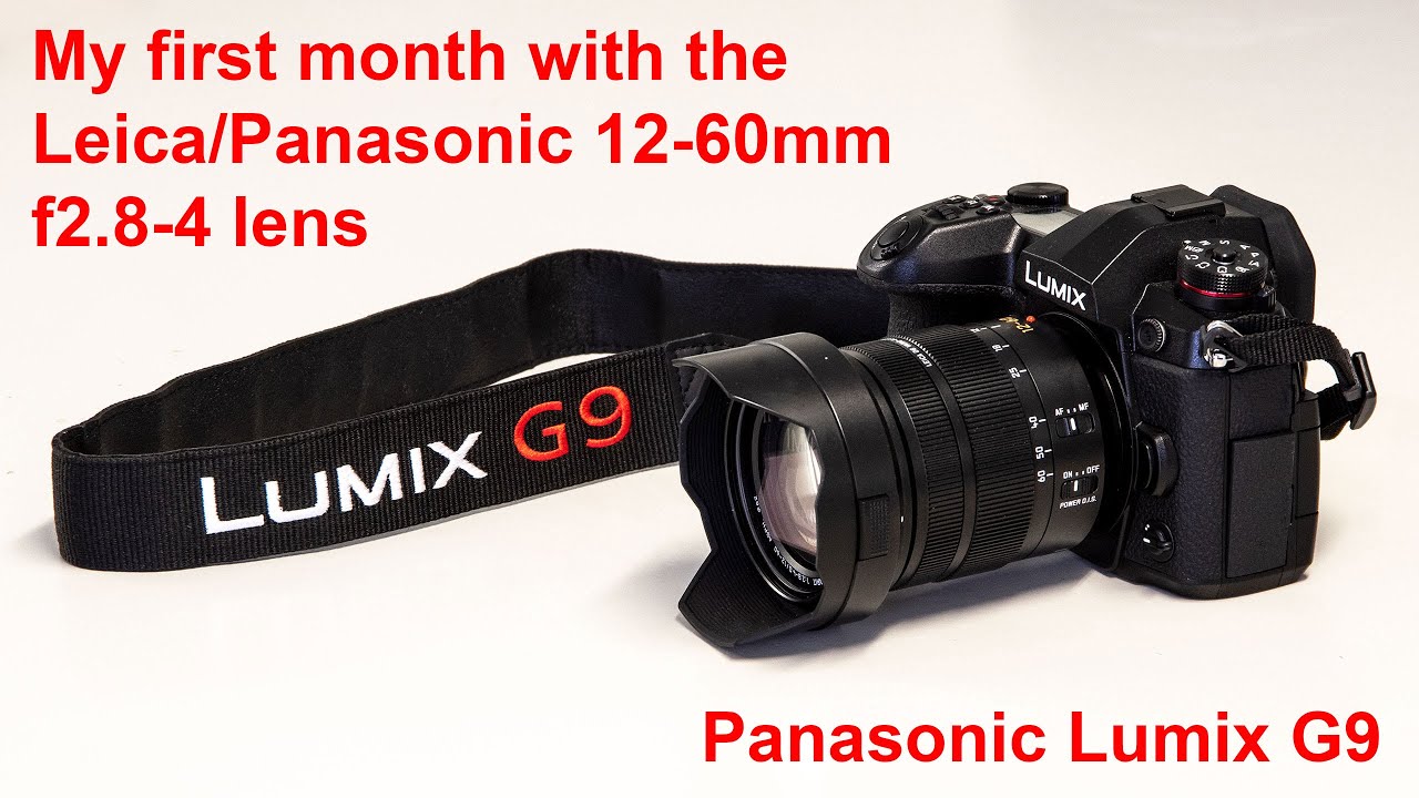 Panasonic Lumix G9: Мой первый месяц с объективом Leica/Panasonic 12-60 мм.