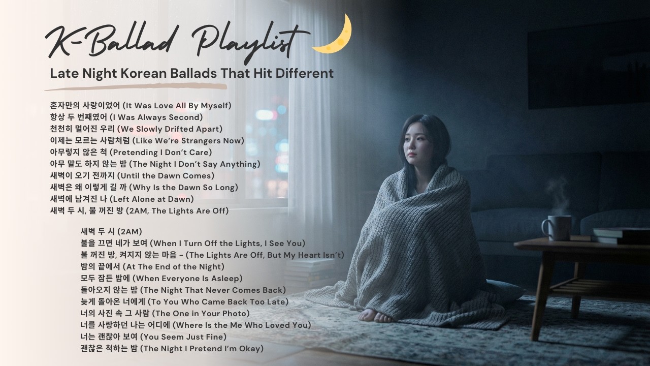 2AM K-Ballad Playlist 🌙 Emotional Korean Ballads for Late Night & Heartbreak
