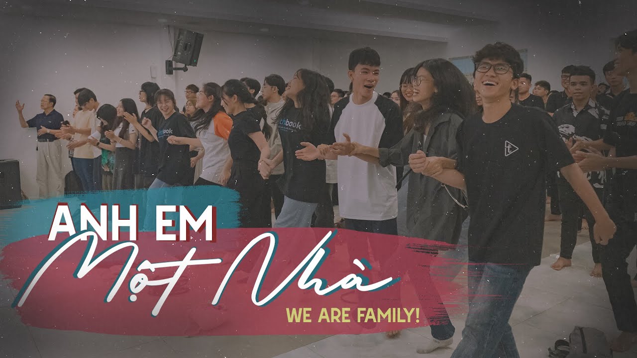 ANH EM MỘT NHÀ (WE ARE FAMILY) | Bài Hát Sinh Hoạt | Nissi Worship x DFJ