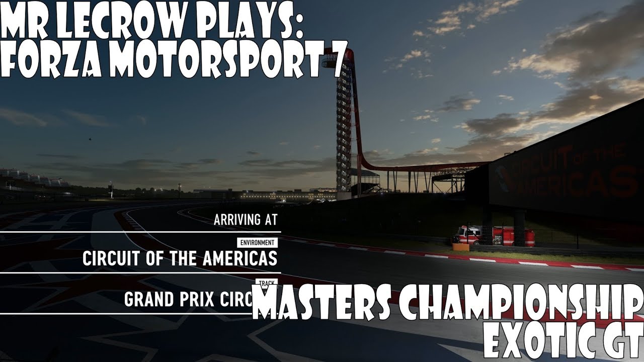 Mr LeCrow Plays Forza Motorsport 7: Masters Championship - Exotic GT Series Race 1