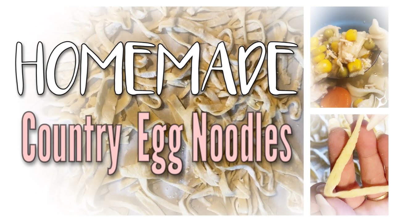 EASY HOMEMADE Country Style Egg Noodles