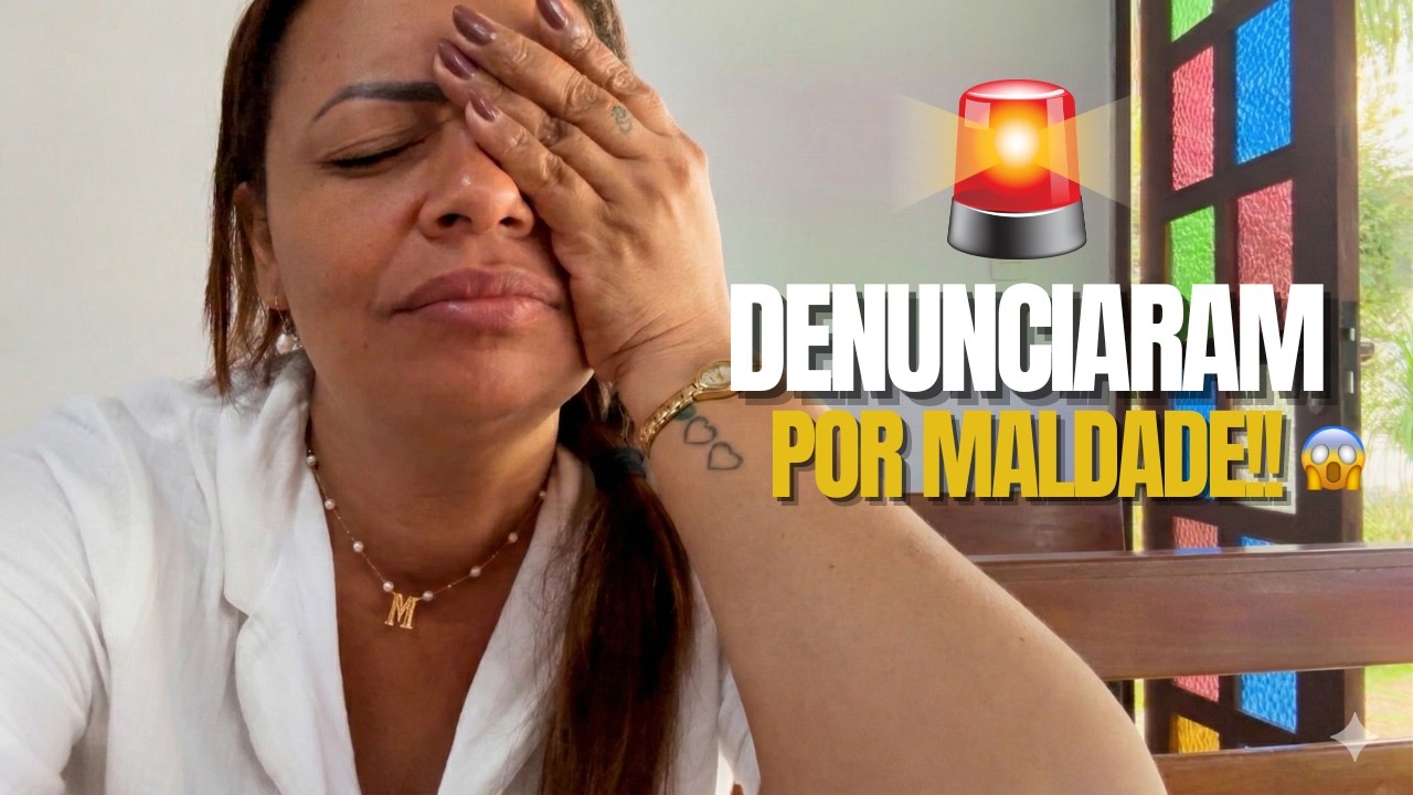DENUNCIARAM POR MALDADE!!