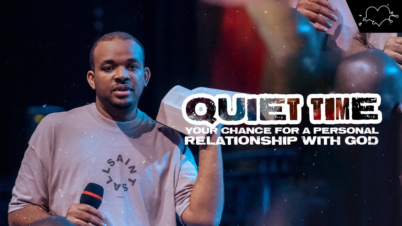 Quiet Time : Your Chance For A Personal Relationship With God | The Experience | Joshua Heward-Mills