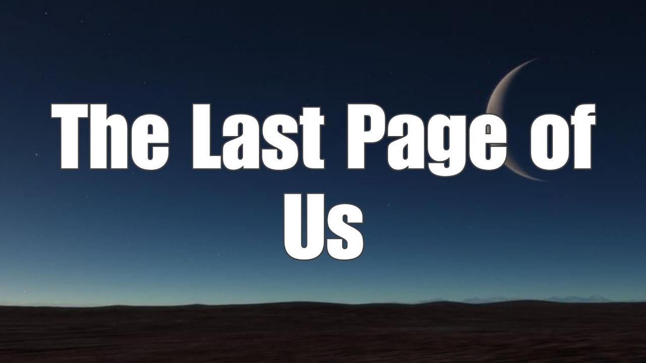The Last Page of Us (Lyrics) | Emotional Sad Song About Lost Love