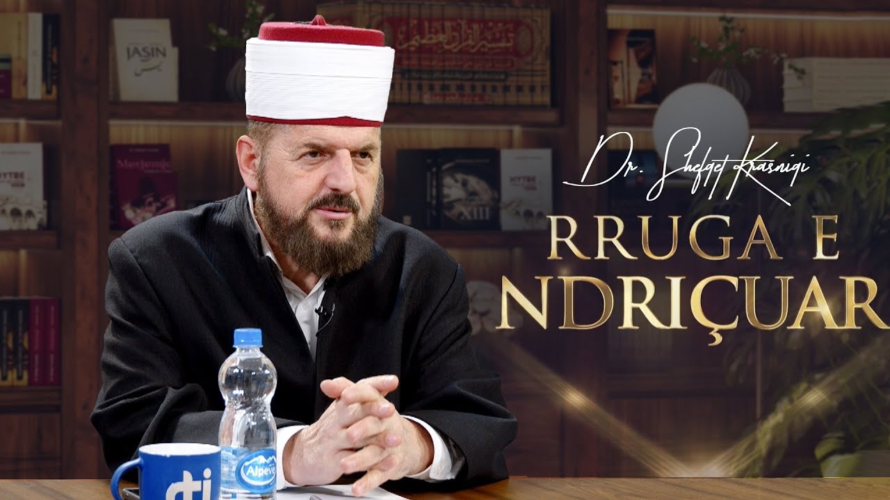 Rruga e ndriçuar [ 13 Shkurt 2025 ] - Dr. Shefqet Krasniqi
