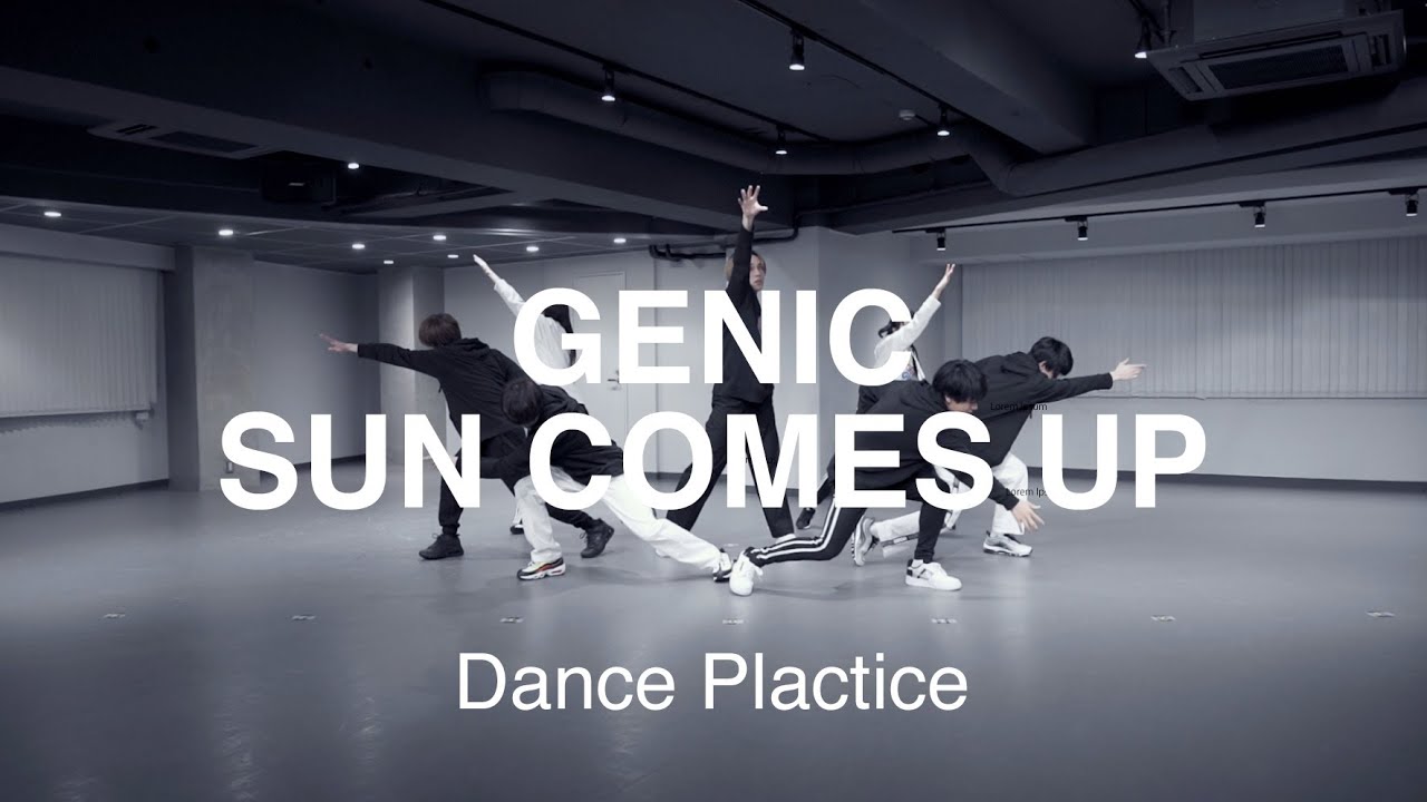 GENIC / SUN COMES UP (Official Dance Practice)