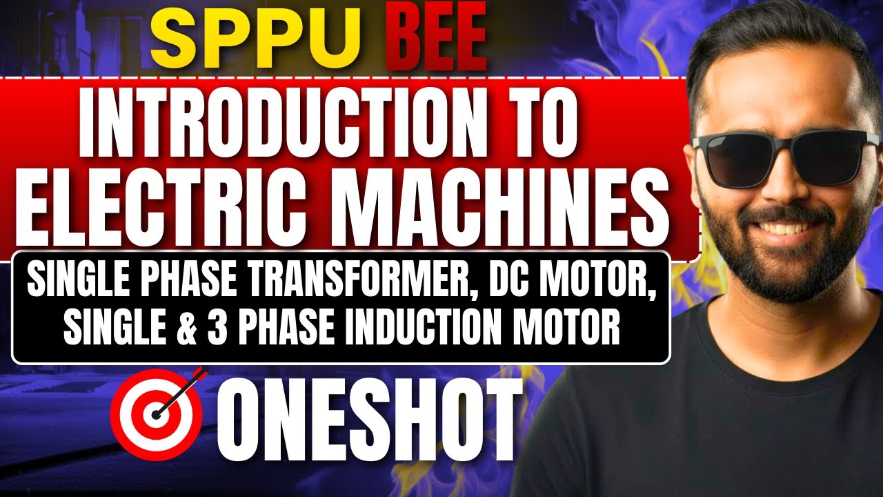 SPPU BEE Electric Machines One Shot | Transformer, DC Motor, Induction Motor