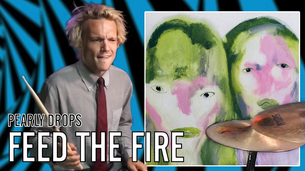 Pearly Drops - Feed The Fire | Office Drummer [Blind Playthrough]