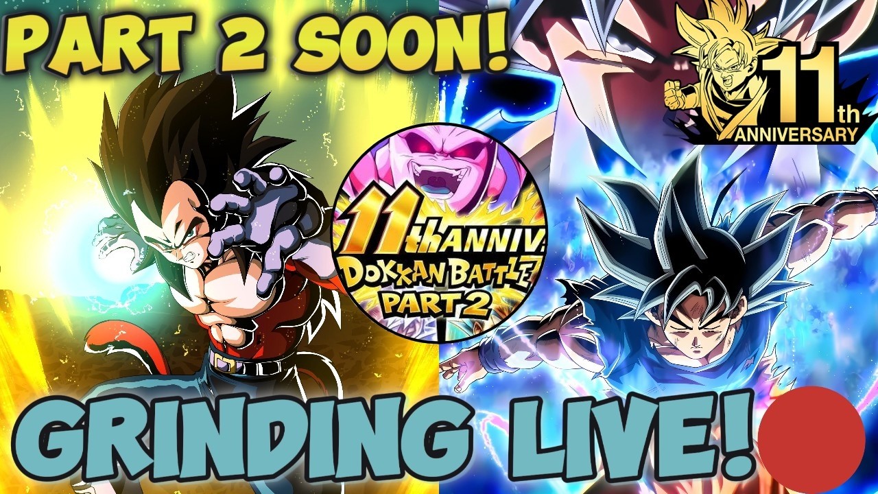 🔥 PREPARING for Dokkan Battle Anniversary Part 2! 💥 | Stones, Events & Grind LIVE