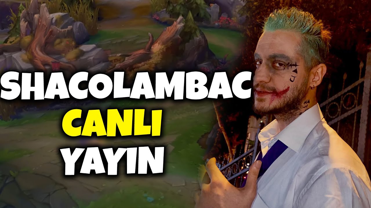 SHACO İLE SAHURA DOĞRU !
