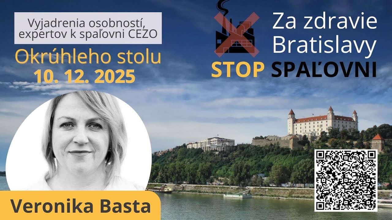 Veronika Basta - Vyjadrenie k spaľovni CEZO: ZA ZDRAVIE BRATISLAVY / STOP SPAĽOVNI