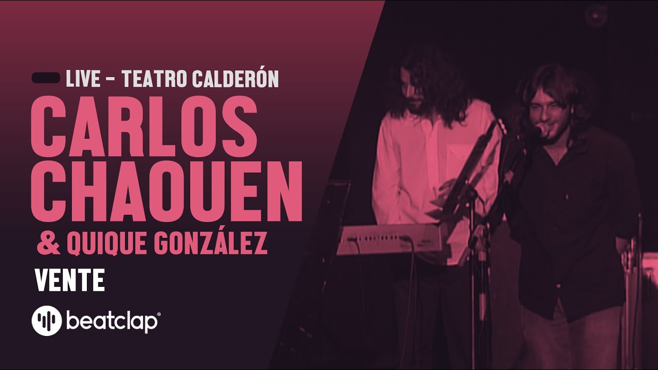 Carlos Chaouen & Quique González - Vente (En Directo)