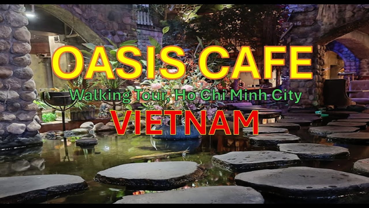 Oasis Cafe, Ho Chi Minh Vietnam
