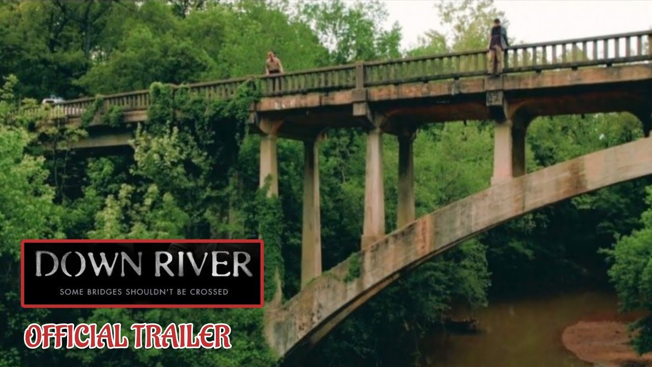 DOWN RIVER - OFFICIAL TRAILER (2025) WATCH TRAILER 