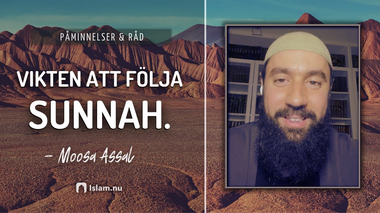 Vikten att följa sunnah | Moosa