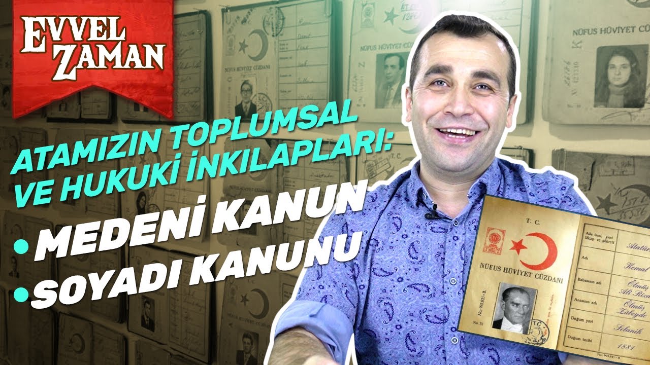 Toplumsal Alanda Yapılan İnkılaplar: Medeni Kanun, Soyadı Kanunu | Ömer F. Yozkatlı #22