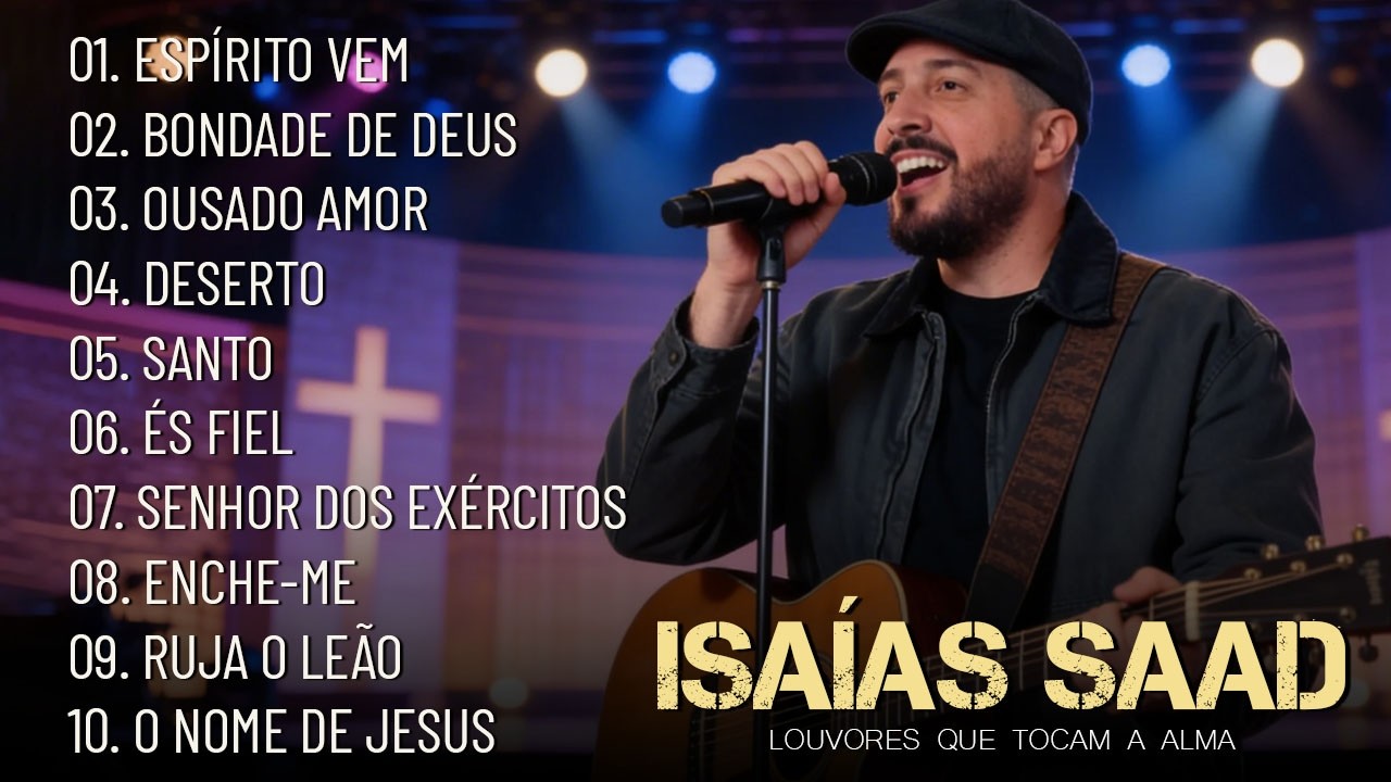 Isaías Saad – Grandes Sucessos de Adoração 2026 | Louvores que Trazem Paz e Esperança | OUSADO AMOR