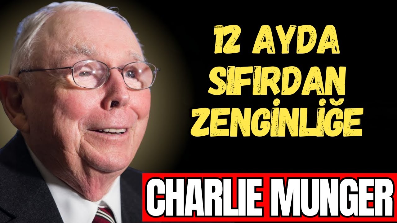 CHARLIE MUNGER - Zenginlik şans değildir: 0'dan başlayarak 12 ayda nasıl servet inşa edilir