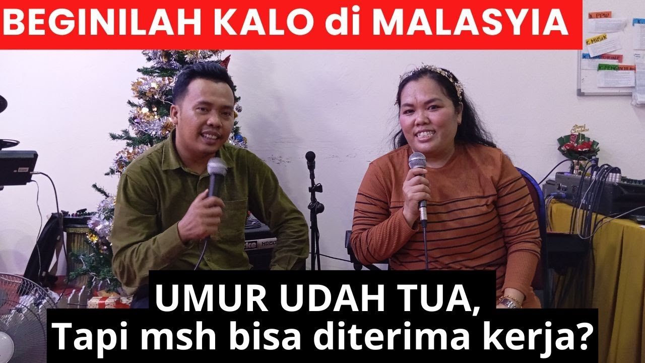 KERJA DI MALAYSIA, BENARKAH TIDAK MELIHAT UMUR? - Podcast Silaban