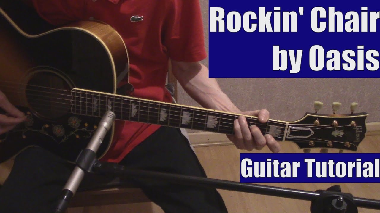 Rockin' Chair by Oasis (Guitar Tutorial with the Isolated Vocal Track by Oasis)