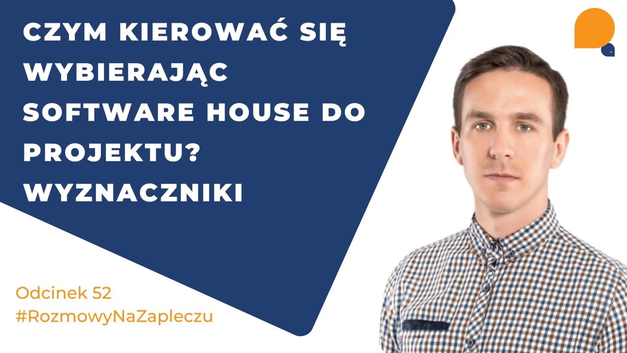 Czym kierować się wybierając Software House do projektu? Wyznaczniki #shorts