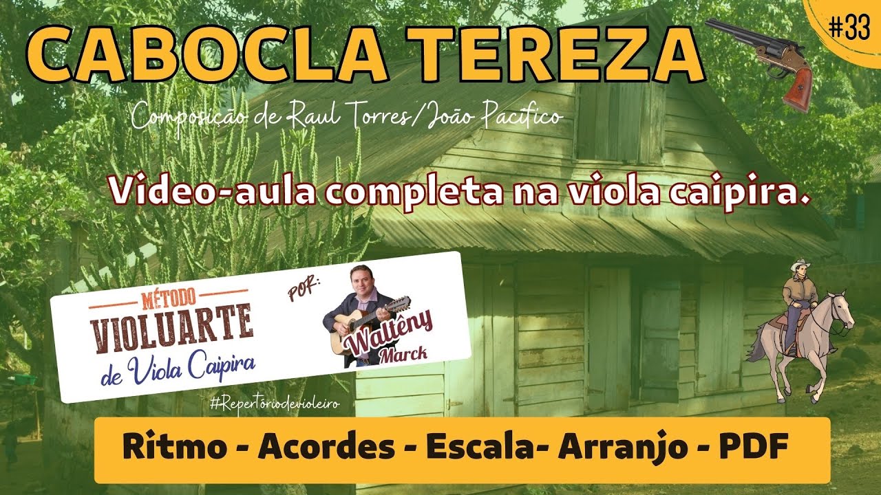 Cabocla Tereza - Video aula completa para Viola caipira - Ritmo, acordes, escala e arranjos. #33