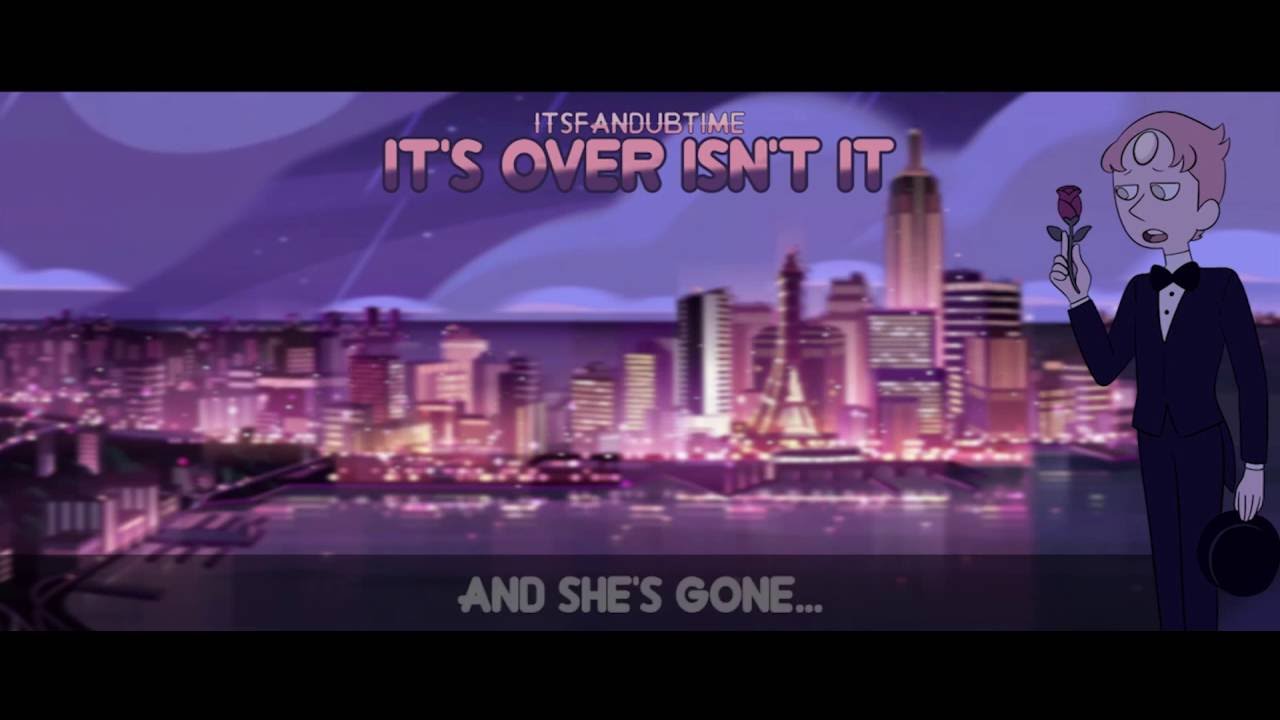 It's Over, Isn't It? - Steven Universe (English Cover) // ItsFanDubTime MUSICAL