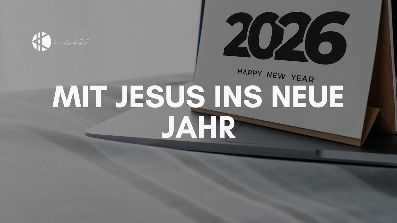 Mit Gott ins neue Jahr - kircheAB