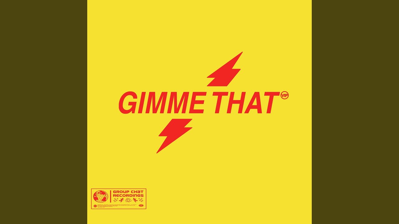 Gimme That (VIP)
