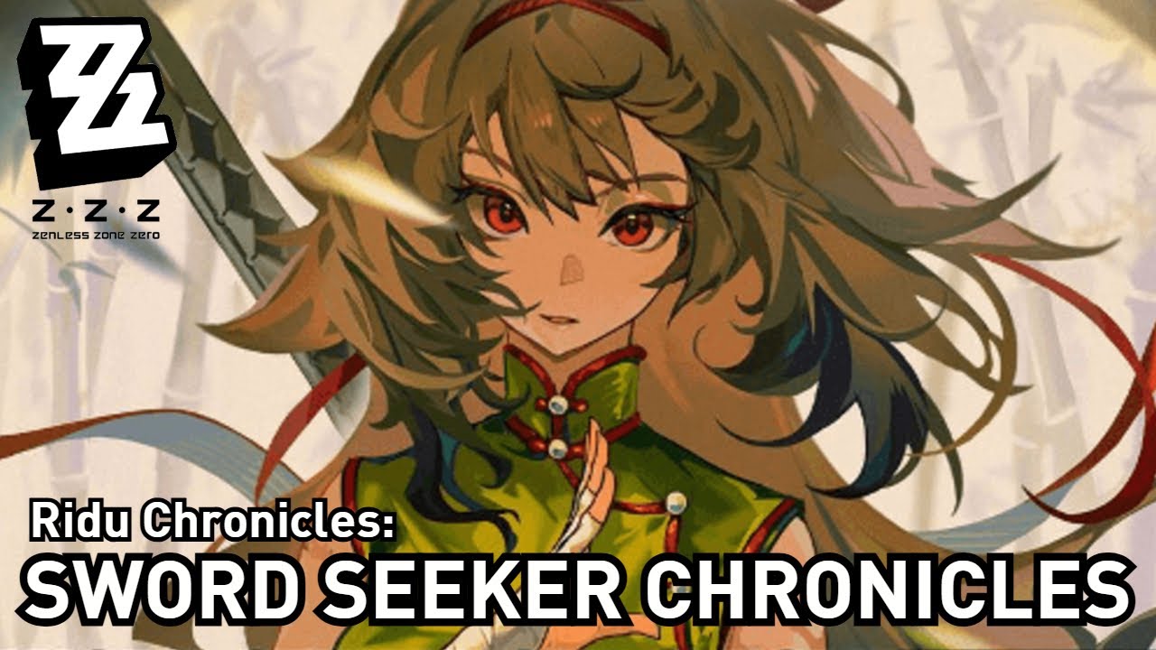 Zenless Zone Zero Ridu Chronicles-Sword Seeker Chronicles