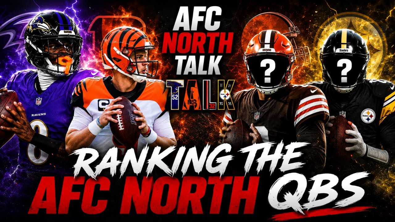 AFC North Talk || QB Ranking || 2026