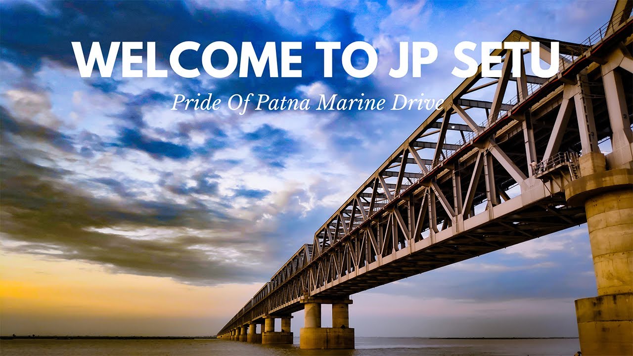 WELCOME TO JP SETU - Pride Of Patna Marine Drive