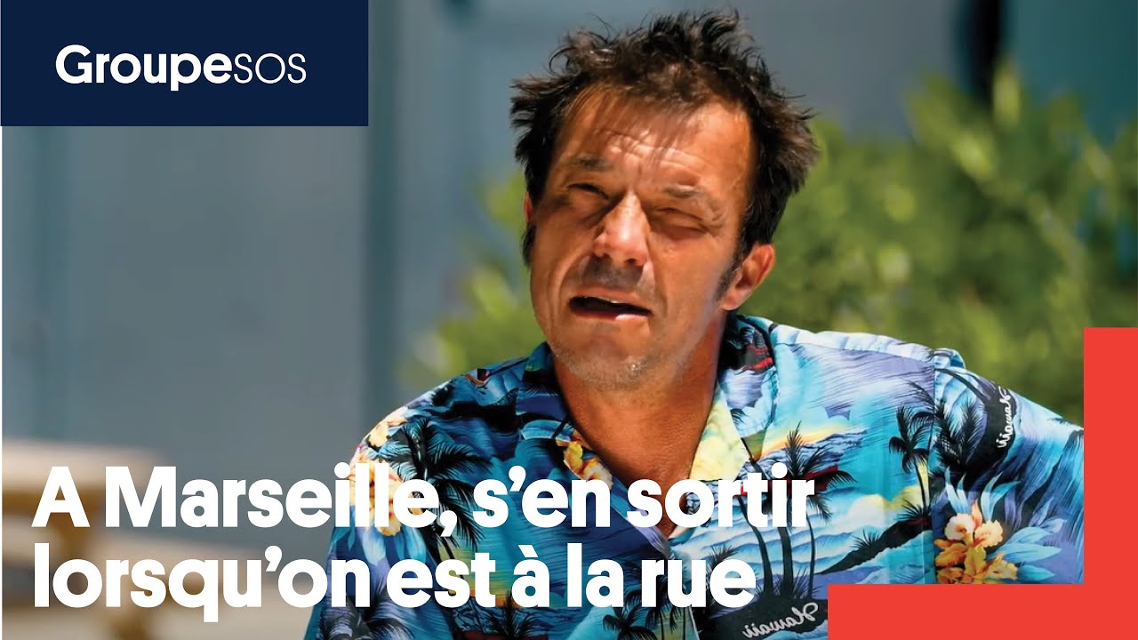 A Marseille, s’en sortir lorsqu’on est à la rue – Groupe SOS