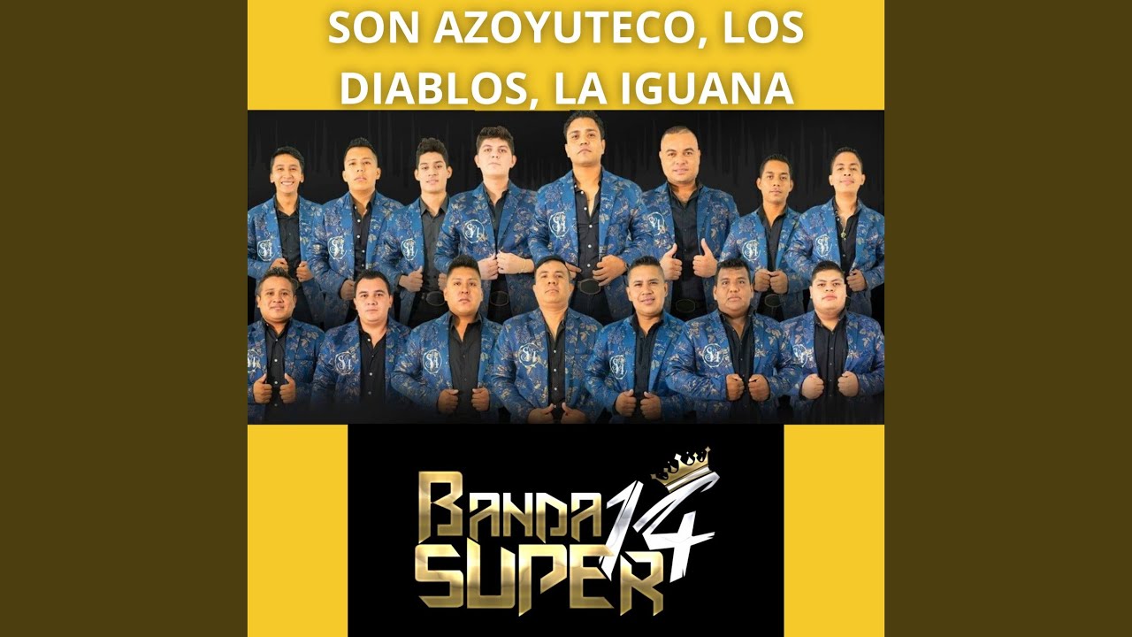 Son Azoyuteco / Los Diablos / La Iguana